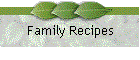 Family Recipes